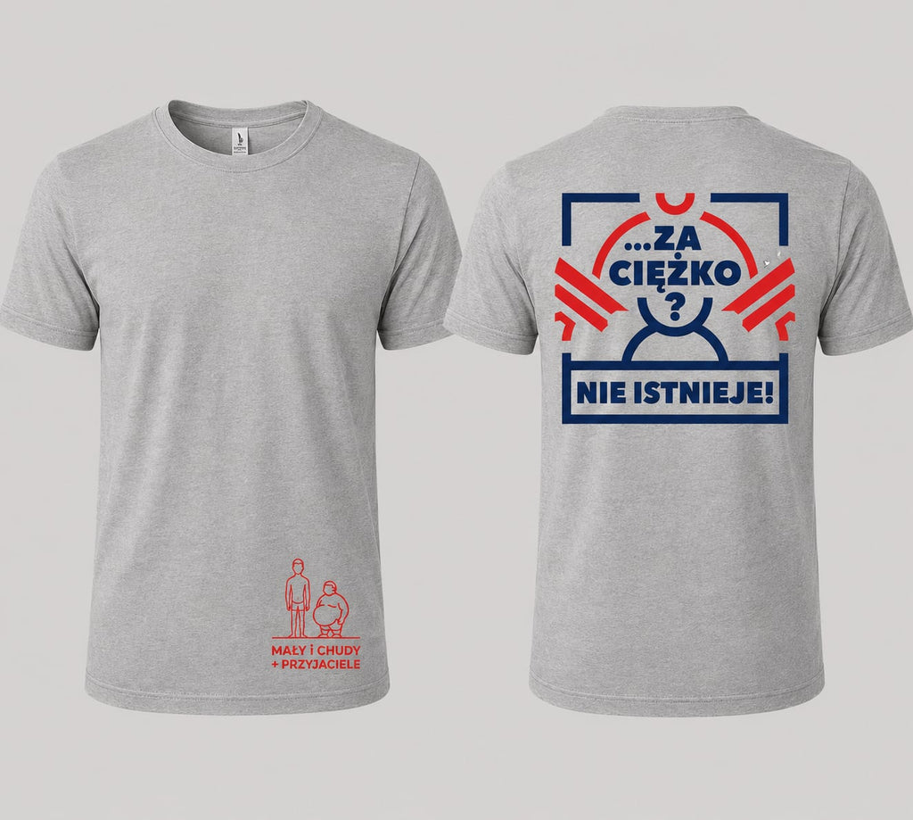 Tshirt - Za ciężko nie istnieje